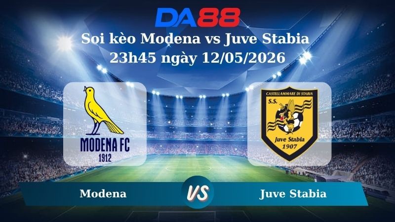DA88 Nhận định soi kèo Modena vs Juve Stabia 23h45 ngày 12/05/2026 – Serie B