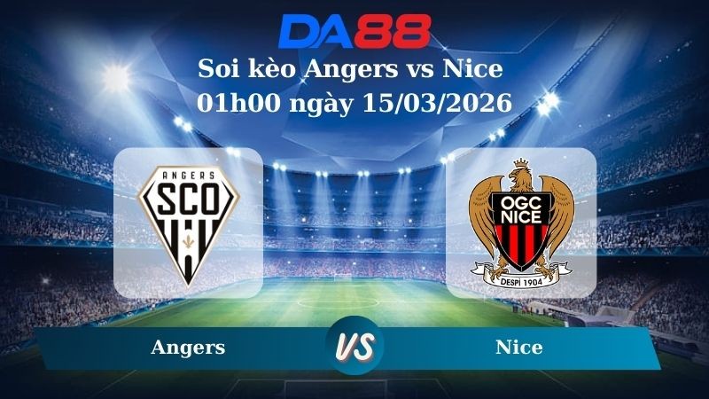 DA88 Nhận định soi kèo Angers vs Nice 01h00 ngày 15/03/2026 – Ligue 1